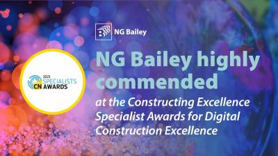 NG Bailey highly commended at the Construction News Specialists Awards for Digital Construction Excellence