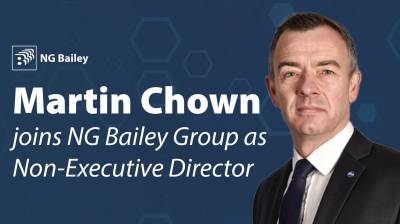 Martin Chown joins NG Bailey Group as Non-Executive Director