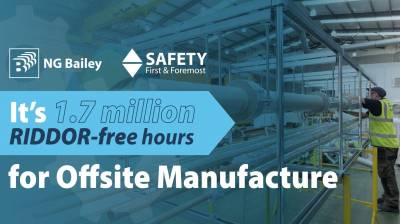 Offsite Manufacture achieve 1.7 million RIDDOR-free hours
