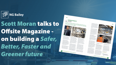 Scott Moran talks to Offsite Magazine - on building a Safer, Better, Faster and Greener future